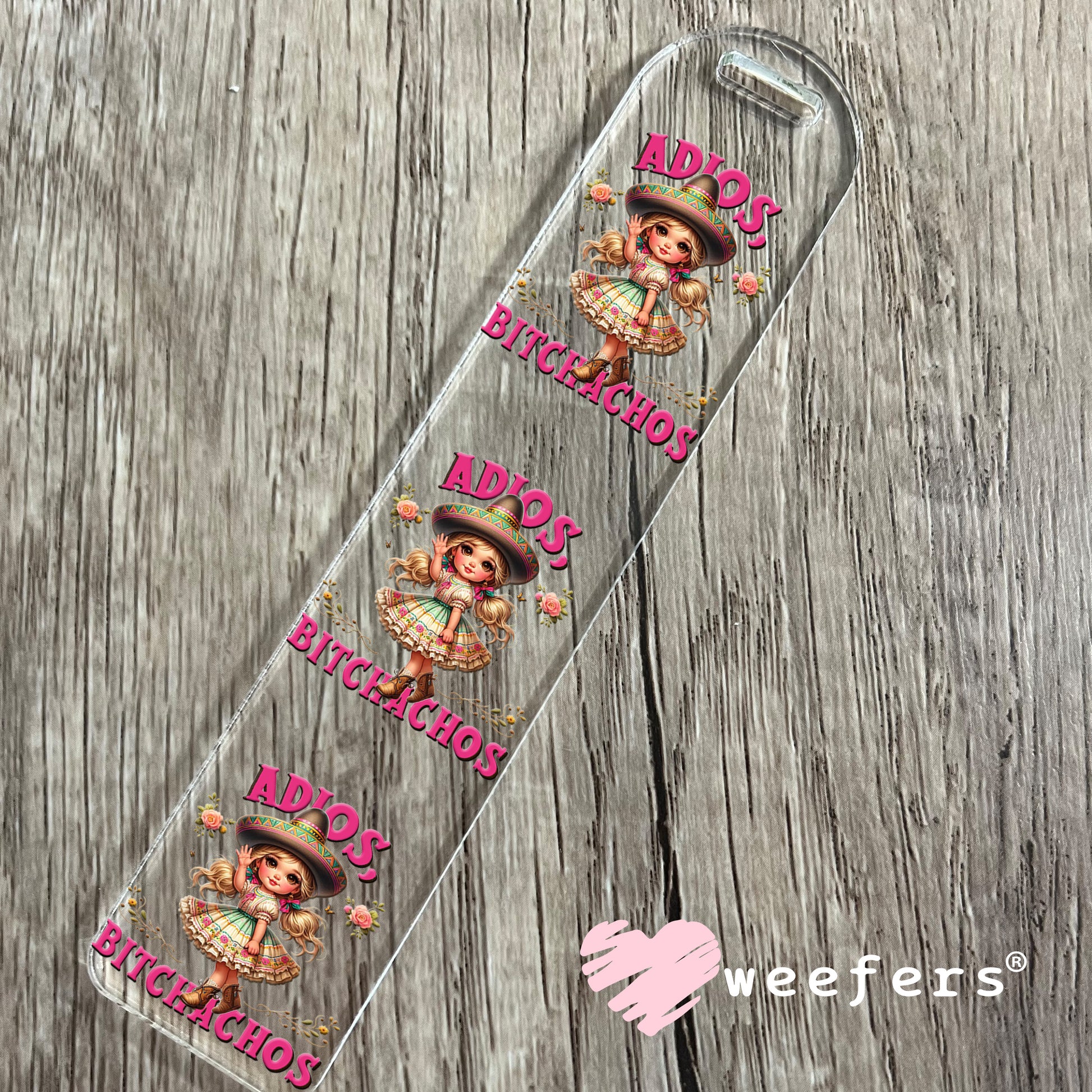 Adios Bitchacho's UV DTF Bookmark Decal