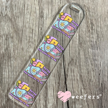 Maybe Books are Addictive to me UV DTF Bookmark Decal