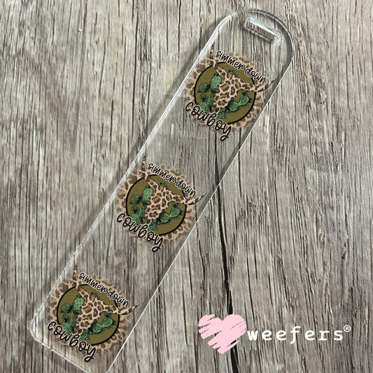 Simmer Down Cowboy Western UV DTF Decal Bookmark Weefers