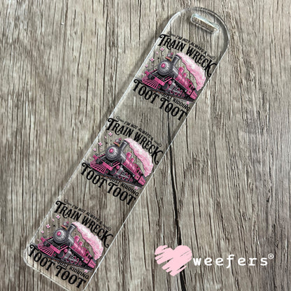 I'm Not Always a Train Wreck UV DTF Decal Bookmark Weefers