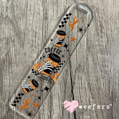 Coffee to Warm My Cold Soul UV DTF Cup Wrap Bookmark Weefers