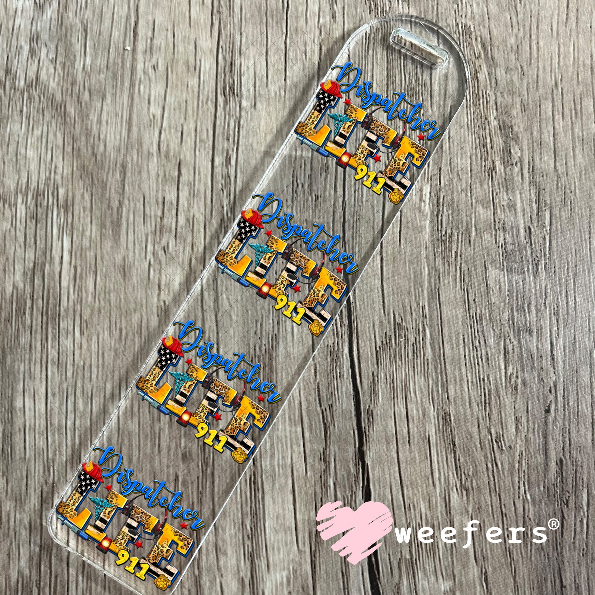 Dispatcher Life 911 UV DTF Decal Bookmark Weefers
