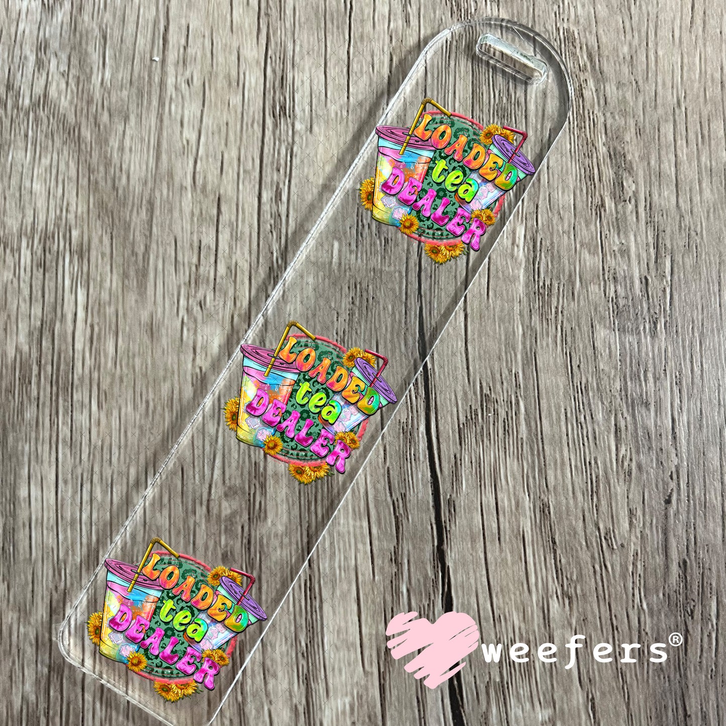 Loaded Tea Dealer UV DTF Decal Bookmark Weefers