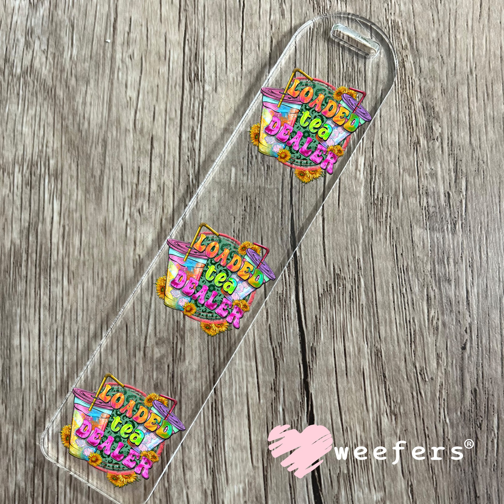 Loaded Tea Dealer UV DTF Decal Bookmark Weefers