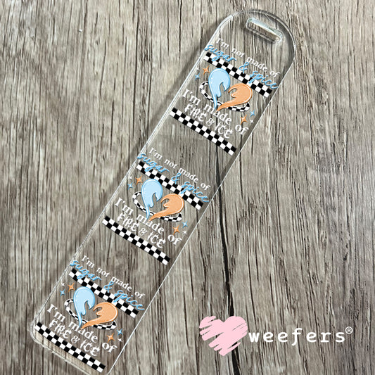 I'm not made of Sugar and Spice White UV DTF Decal Bookmark Weefers