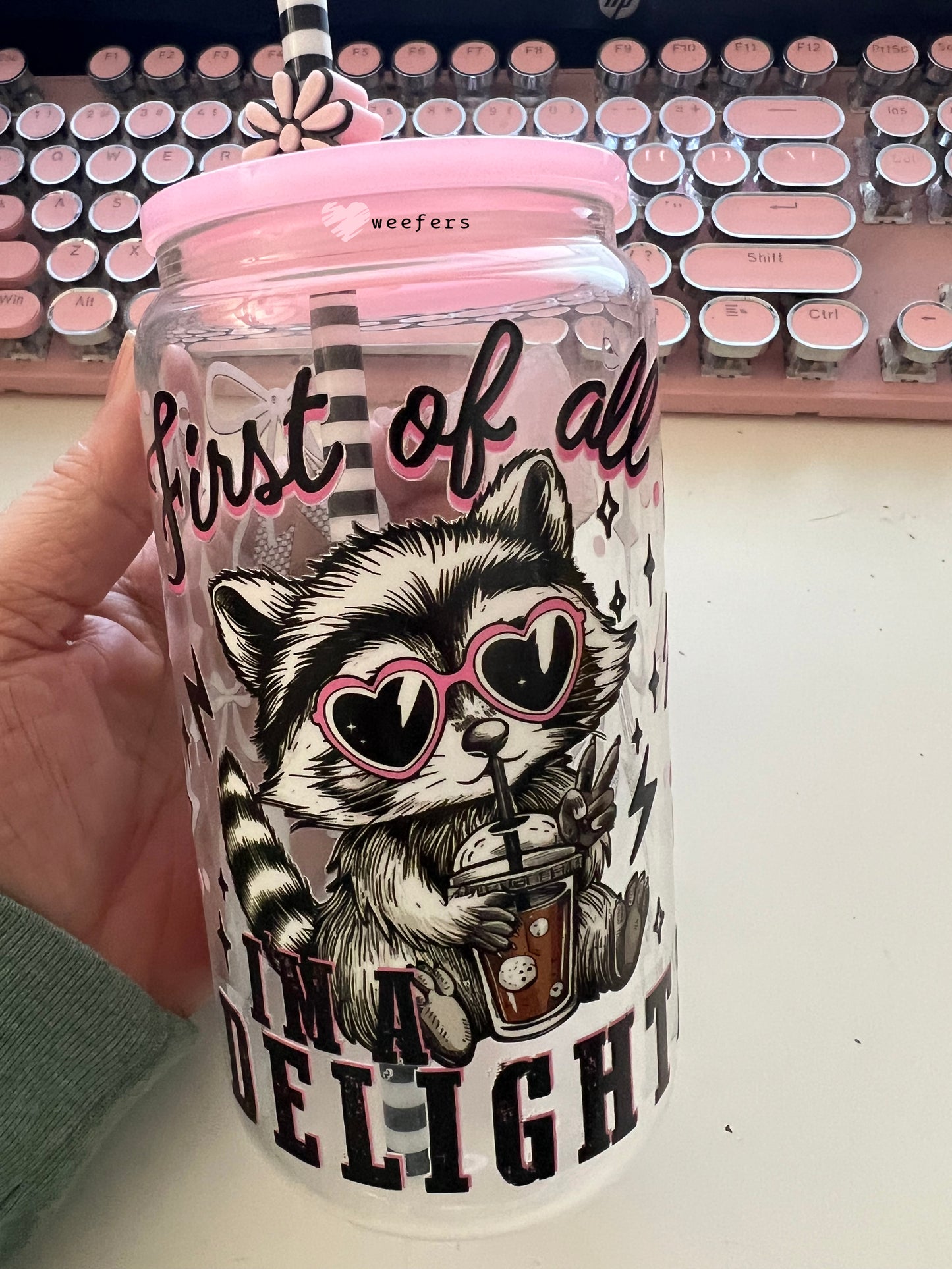 First of all I'm a Delight UV DTF Cup Wrap - Weefers Exclusive Weefers