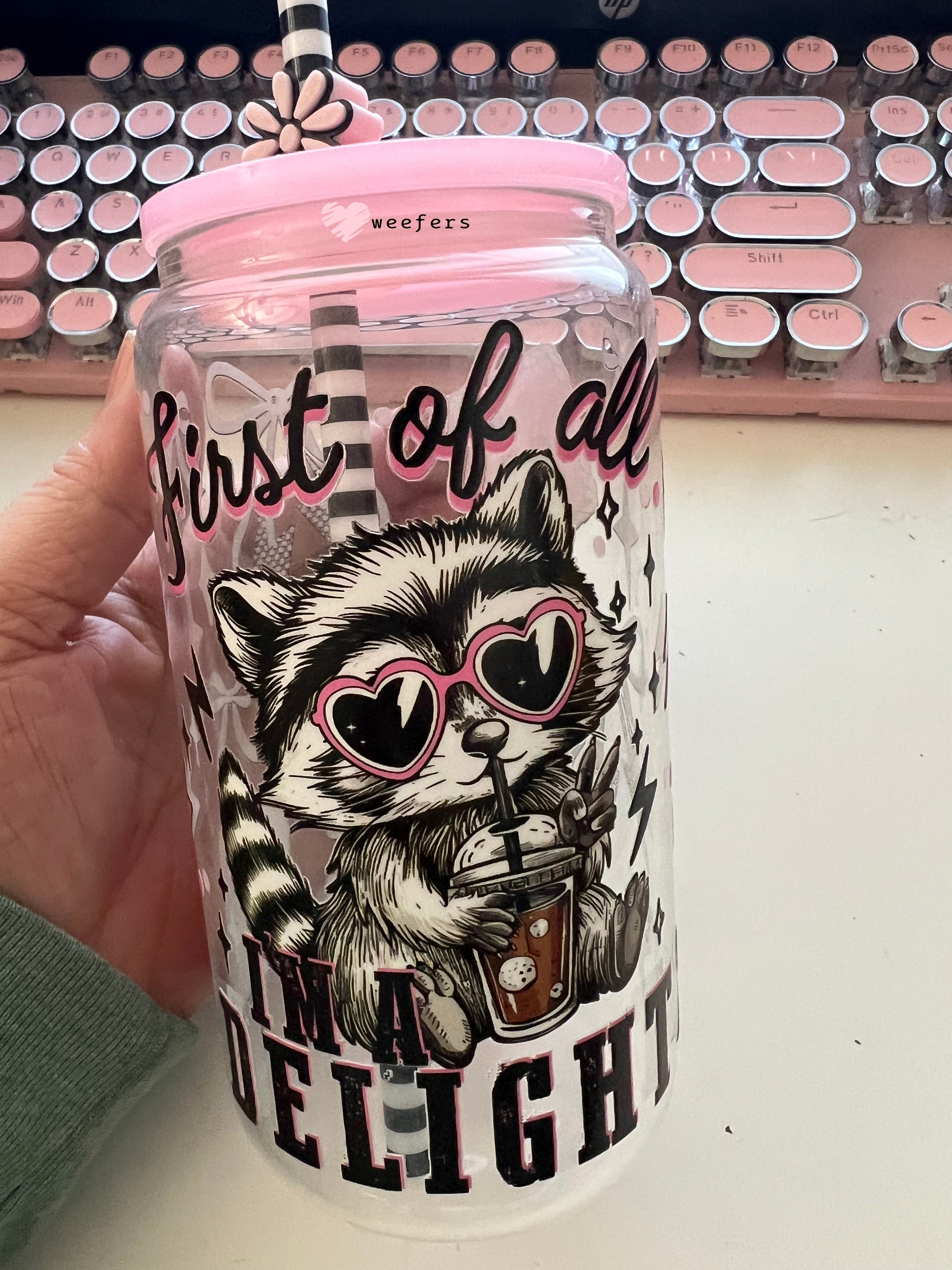 First of all I'm a Delight UV DTF Cup Wrap - Weefers Exclusive Weefers