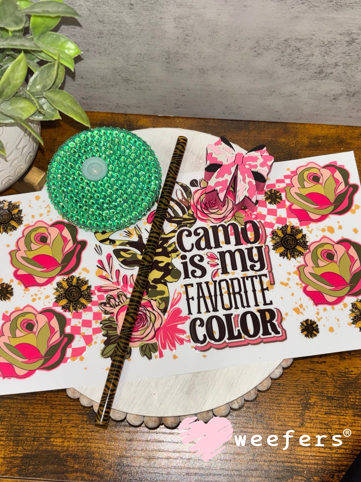 Camo is My Favorite Color UV DTF Cup Wrap - Weefers Exclusive Weefers