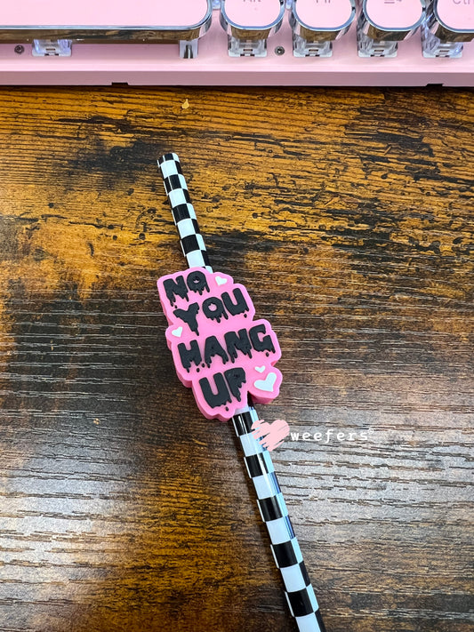 No You Hang Up Straw Topper Buddy Weefers