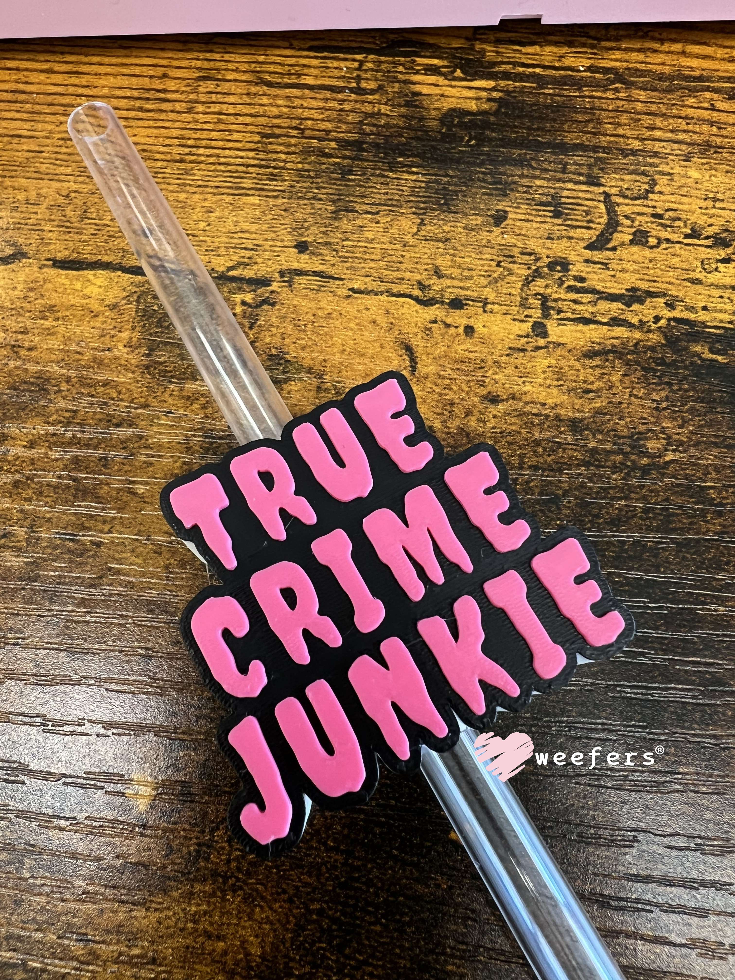 Pink True Crime Junkie Straw Topper Buddy – Weefers