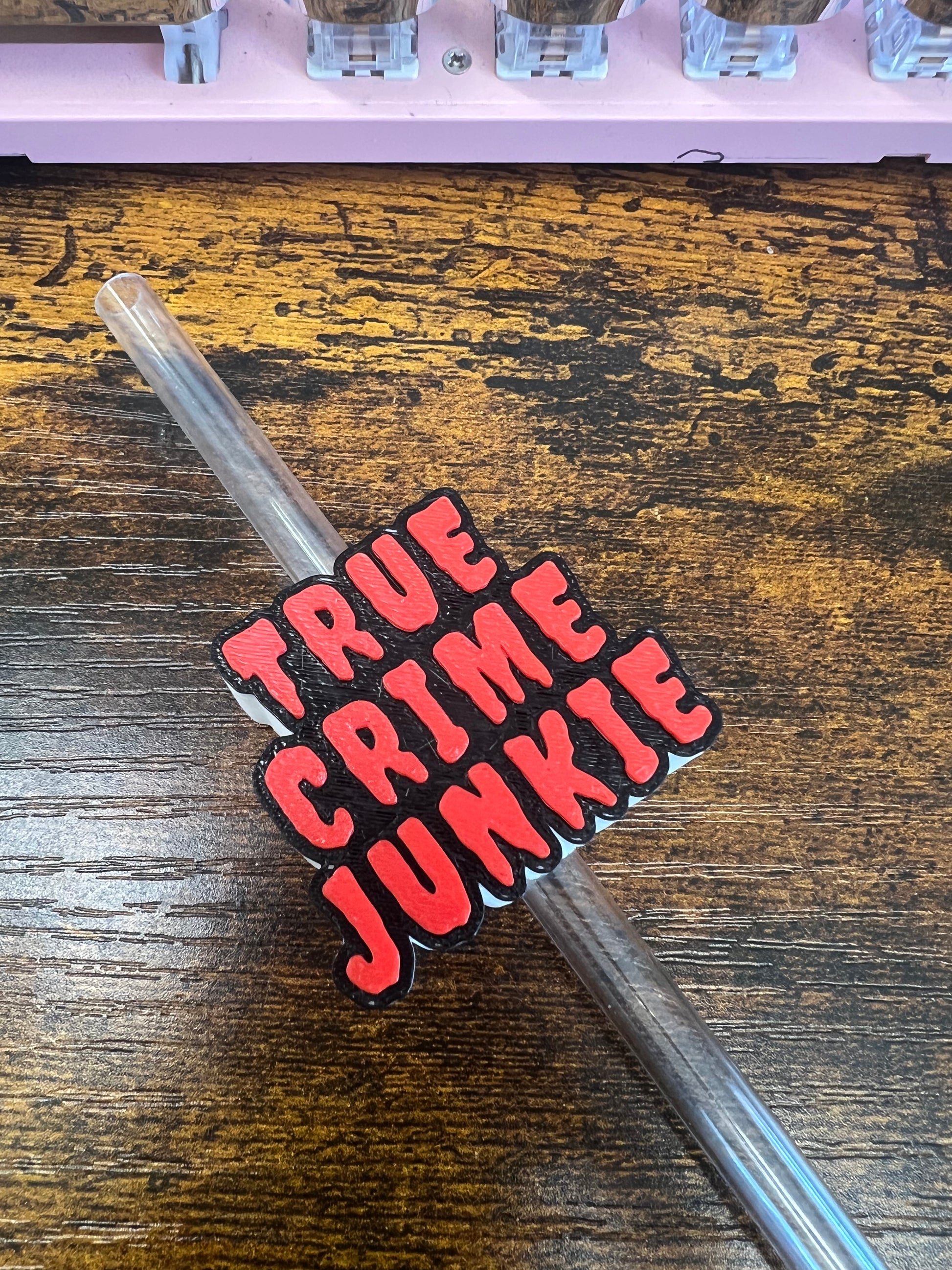 True Crime Junkie Red Straw Topper Buddy Weefers