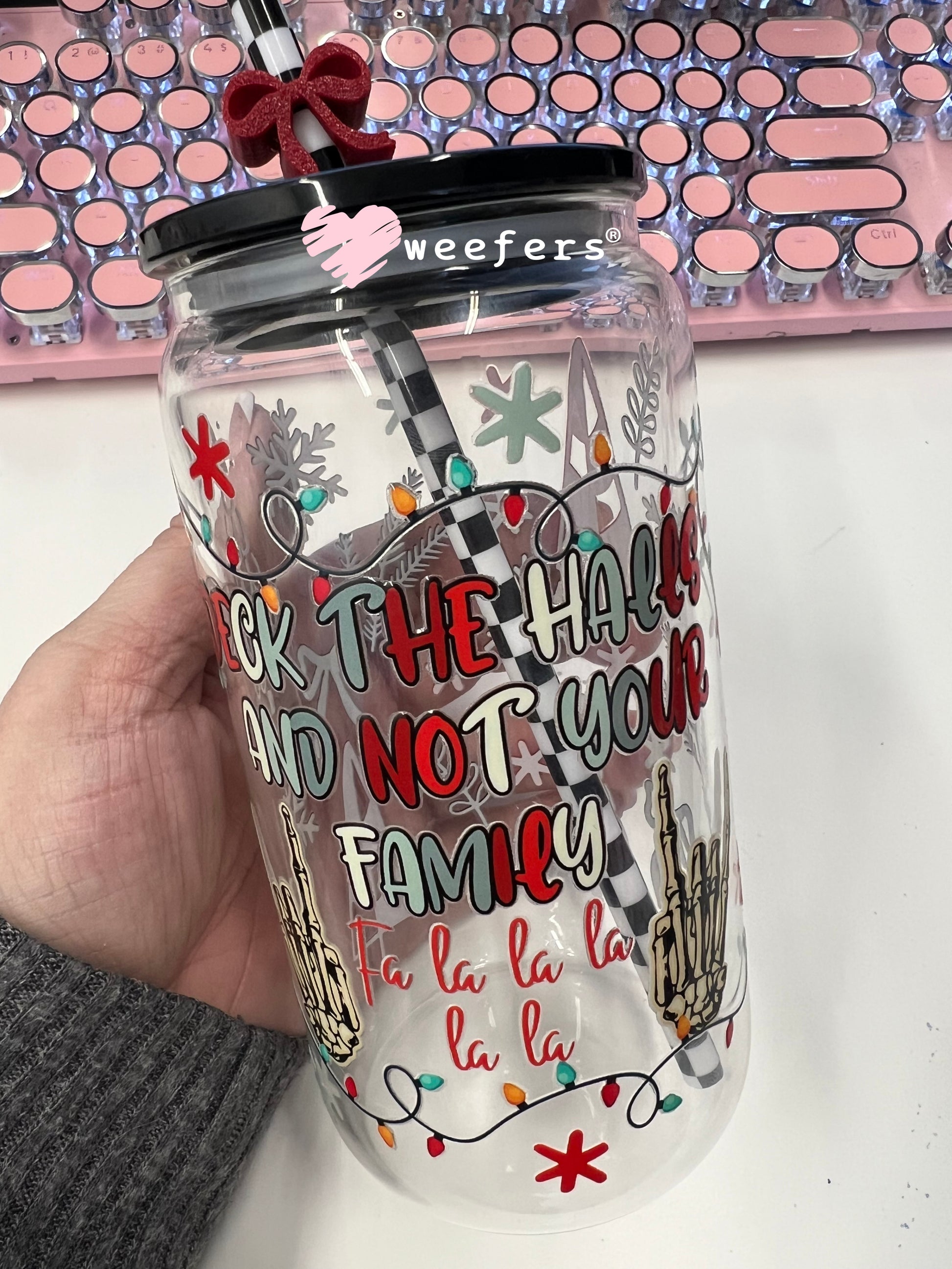 Deck the Halls and Not Your Family UV DTF Cup Wrap - Weefers Exclusive Weefers