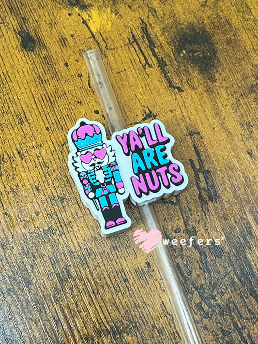 Ya'll Are Nuts Straw Topper Buddy Weefers