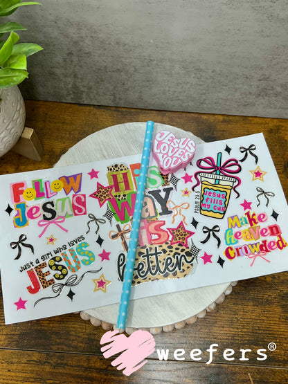 UV DTF Cup Wrap – His Way is Better - Weefers Exclusive Weefers