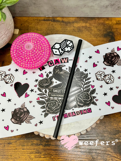 UV DTF Cup Wrap – F-Caw-F I'm Reading - Weefers Exclusive Weefers