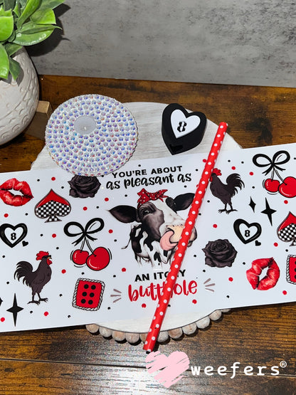 UV DTF Cup Wrap – You're About as pleasant as an Itchy Butthole - Weefers Exclusive Weefers