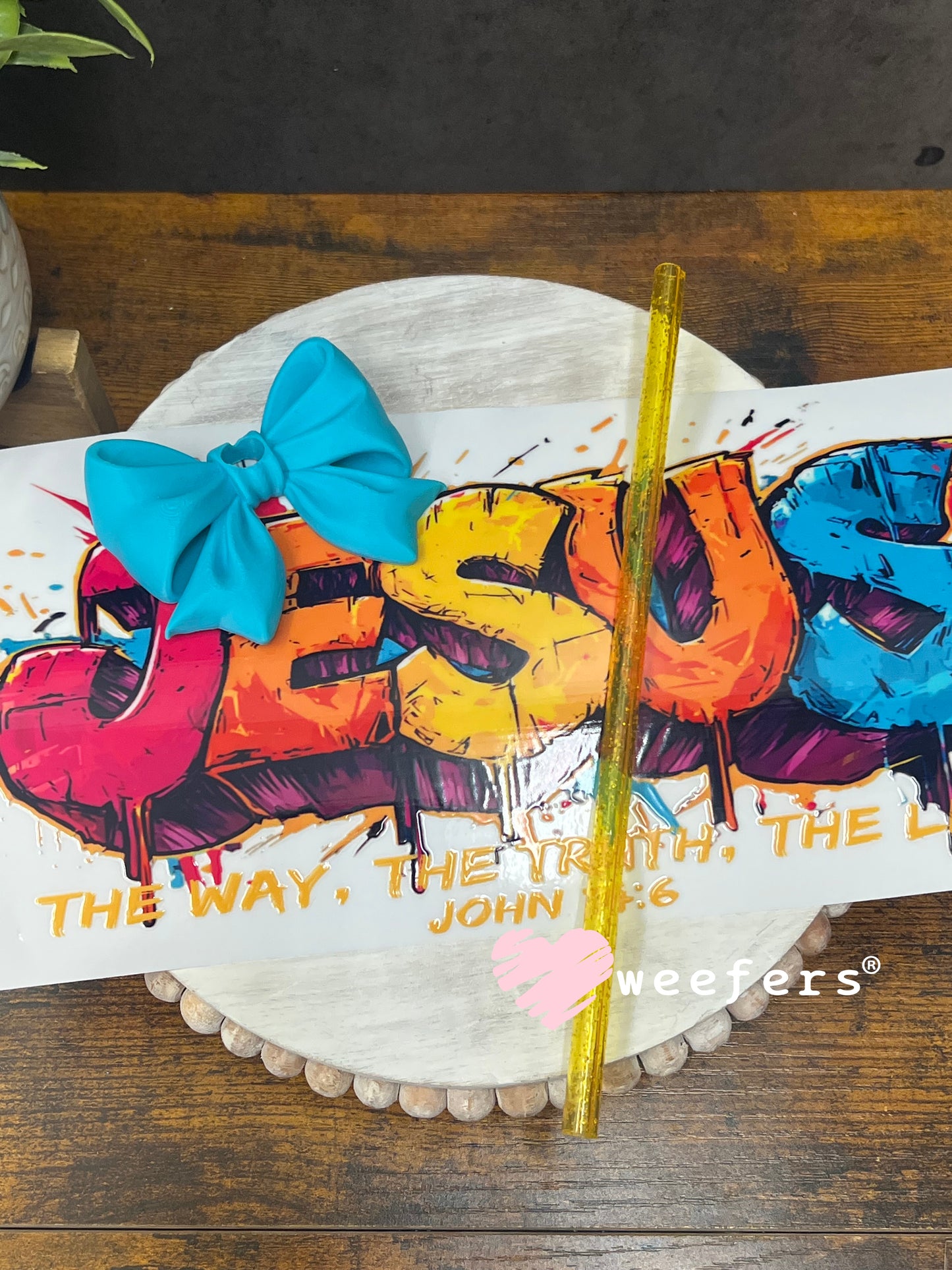 UV DTF Cup Wrap – Jesus The Way The Truth The Life Weefers