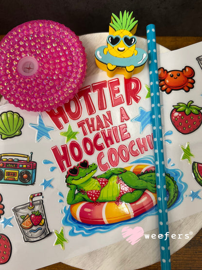 UV DTF Cup Wraps - Hotter Than a Hoochie Coochie - Weefers Exclusive Weefers