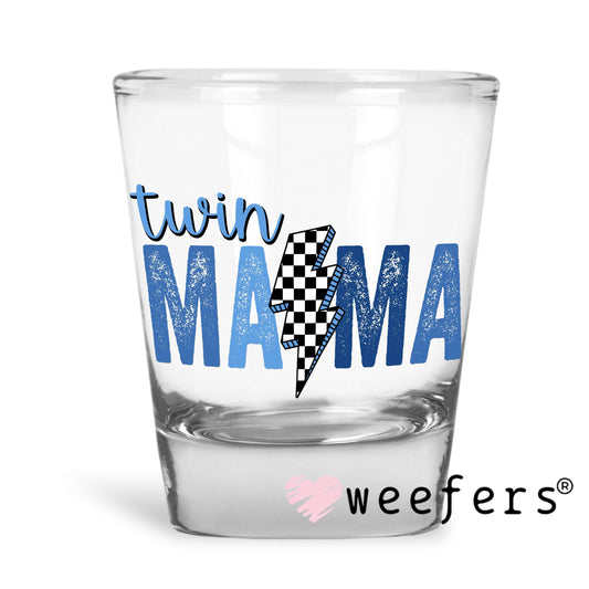 Twin Mama Blue UV DTF Decal Shot Glass Heavy Base Weefers