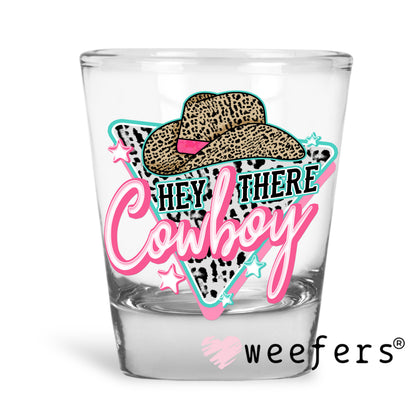 Hey There Cowboy Blue and Pink UV DTF Decal Shot Glass Heavy Base Weefers