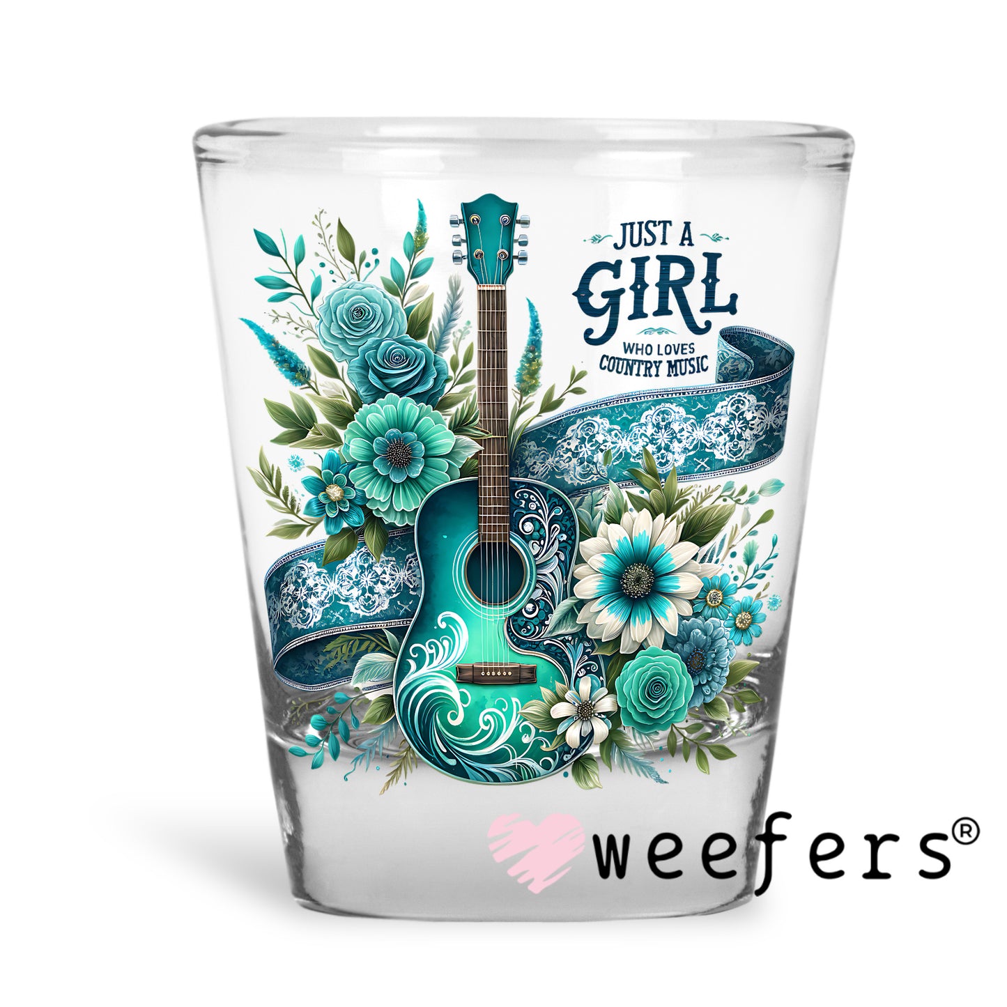 Just a Girl Who Loves Country Music UV DTF Decal Shot Glass Heavy Base Weefers