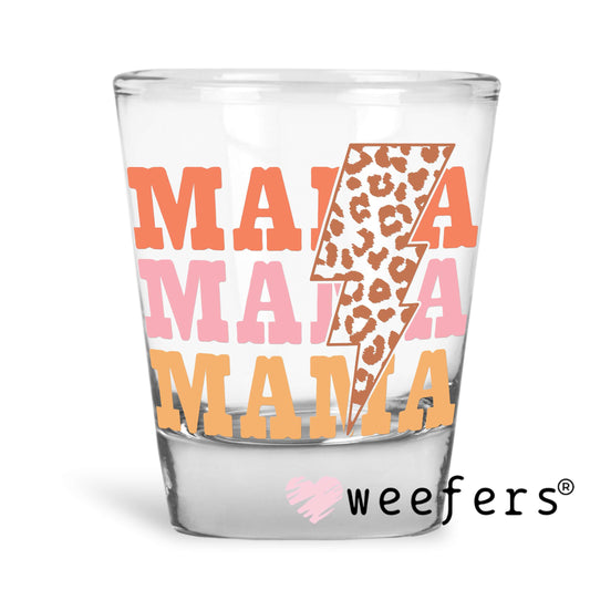 Mama Stacked Cheetah Lightening Bolt UV DTF Decal Shot Glass Heavy Base Weefers