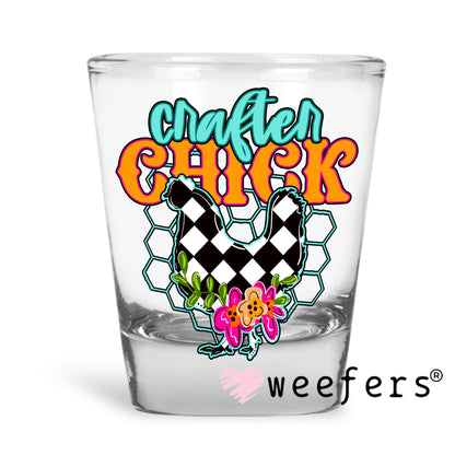 Crafter Chick UV DTF Decal Shot Glass Heavy Base Weefers