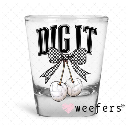 Dig It Volleyball Cherries UV DTF Decal Shot Glass Heavy Base Weefers