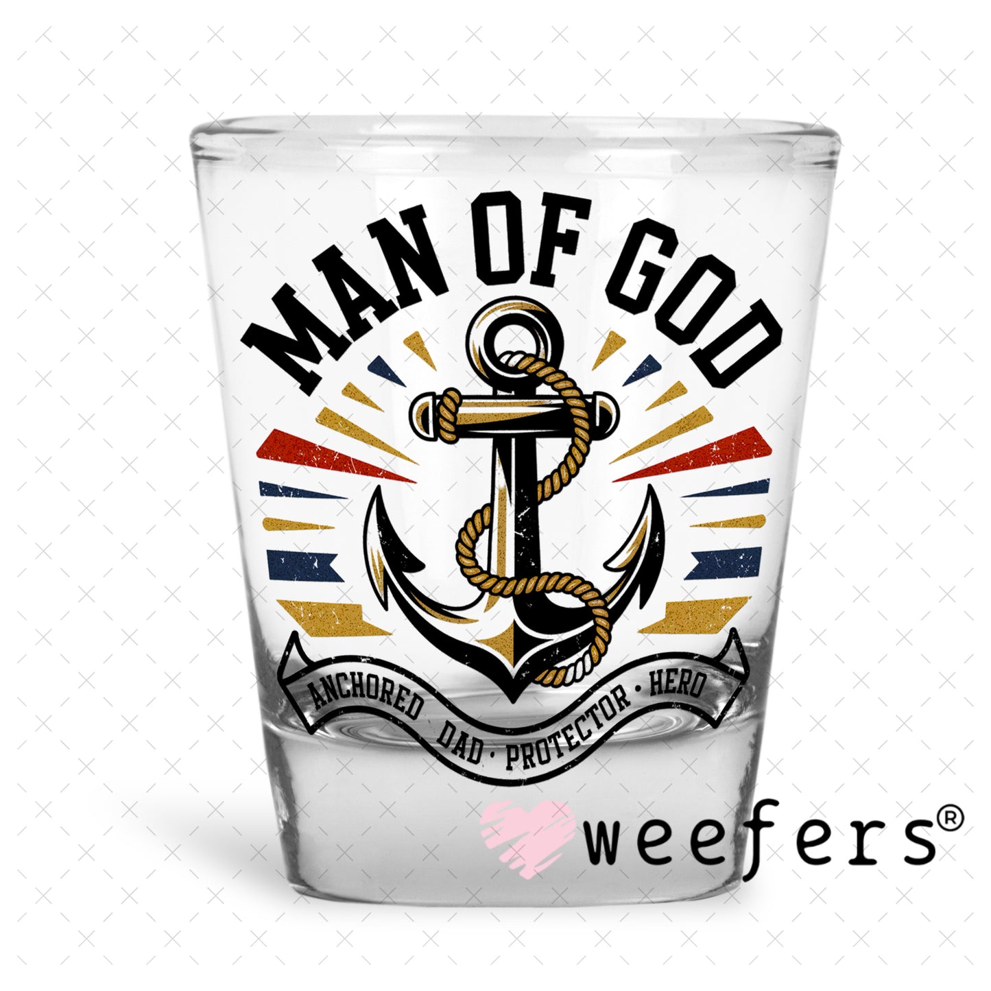 Man of God UV DTF Decal Shot Glass Heavy Base Weefers
