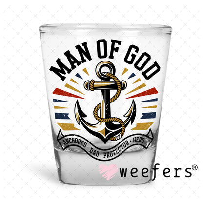 Man of God UV DTF Decal Shot Glass Heavy Base Weefers
