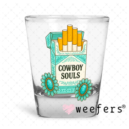 Cowboy Souls UV DTF Decal Shot Glass Heavy Base Weefers
