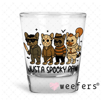 Just a Spooky Paw Halloween UV DTF Decal Shot Glass Heavy Base Weefers