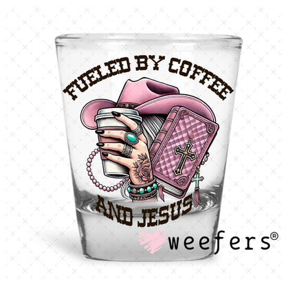 Fueled by Coffee and Jesus Mauve UV DTF Decal Shot Glass Heavy Base Weefers