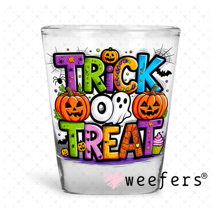 Trick or Treat UV DTF Decal Shot Glass Heavy Base Weefers