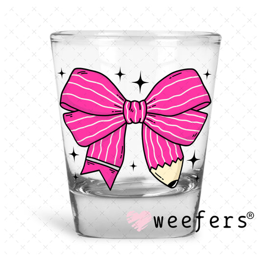 Pink Teacher Pencil Bow UV DTF Decal Shot Glass Heavy Base Weefers