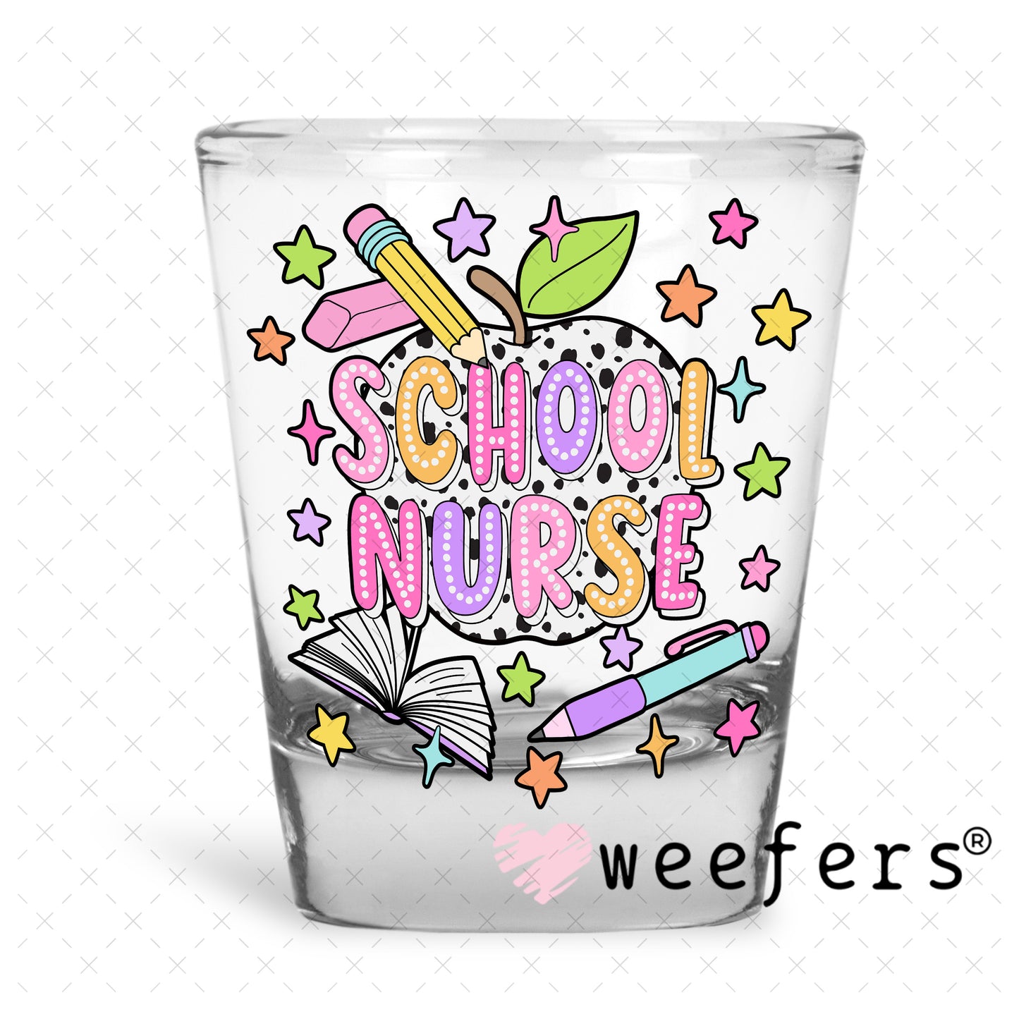 School Nurse UV DTF Decal Shot Glass Heavy Base Weefers