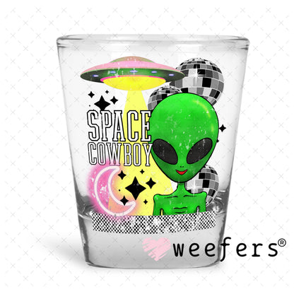 Space Cowboy UV DTF Decal Shot Glass Heavy Base Weefers