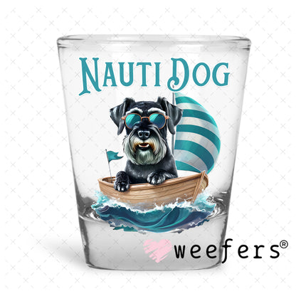 UV DTF Decal - Nauti Dog Shot Glass Heavy Base Weefers