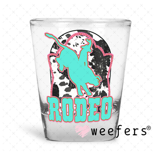 UV DTF Decal - Teal Rodeo Shot Glass Heavy Base Weefers