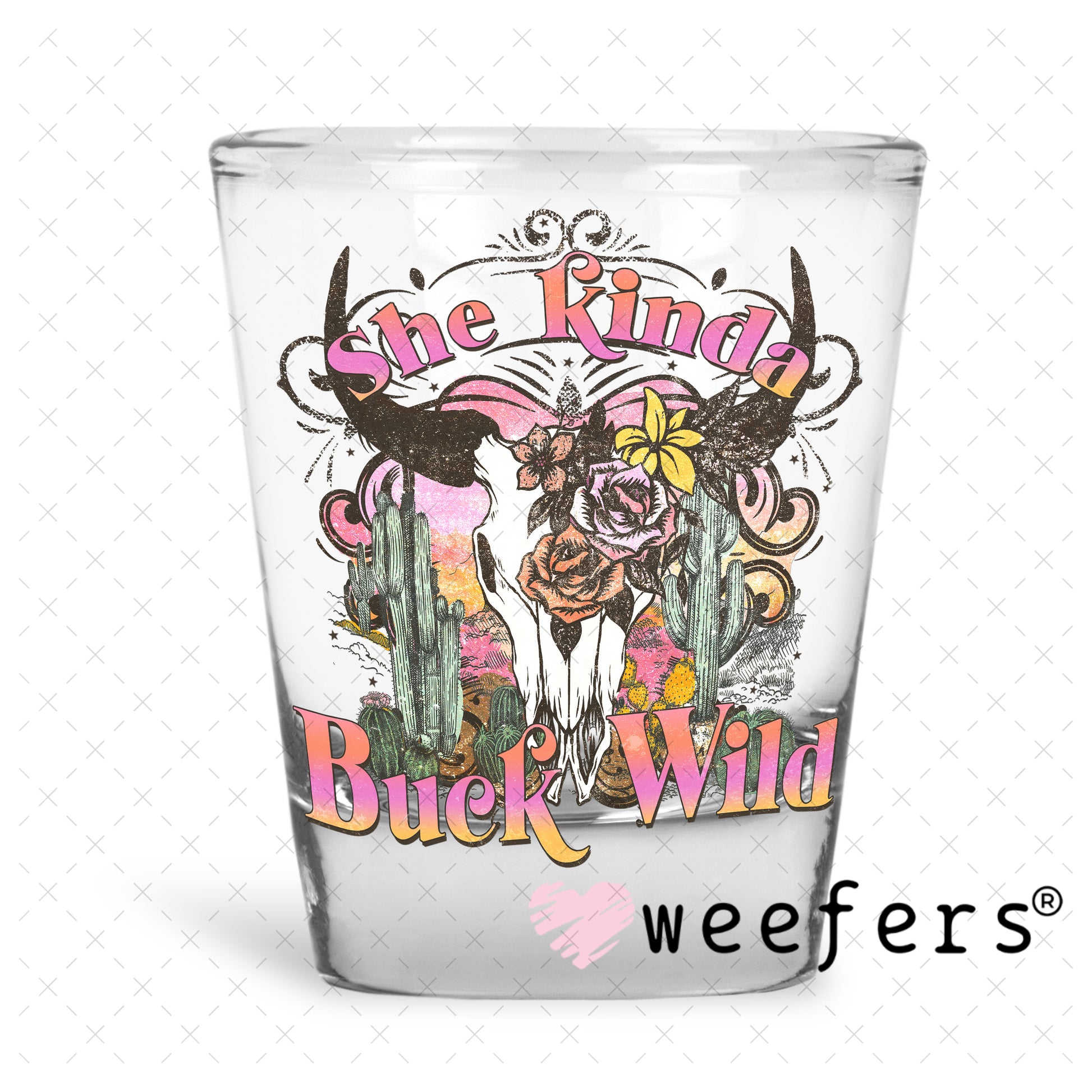 UV DTF Decal - She Kinda Buck Wild Shot Glass Heavy Base Weefers