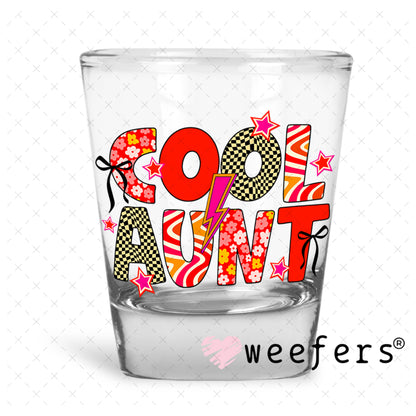 UV DTF Decal - Cool Aunt Shot Glass Heavy Base Weefers
