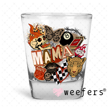 UV DTF Decal - Mama Western Shot Glass Heavy Base Weefers