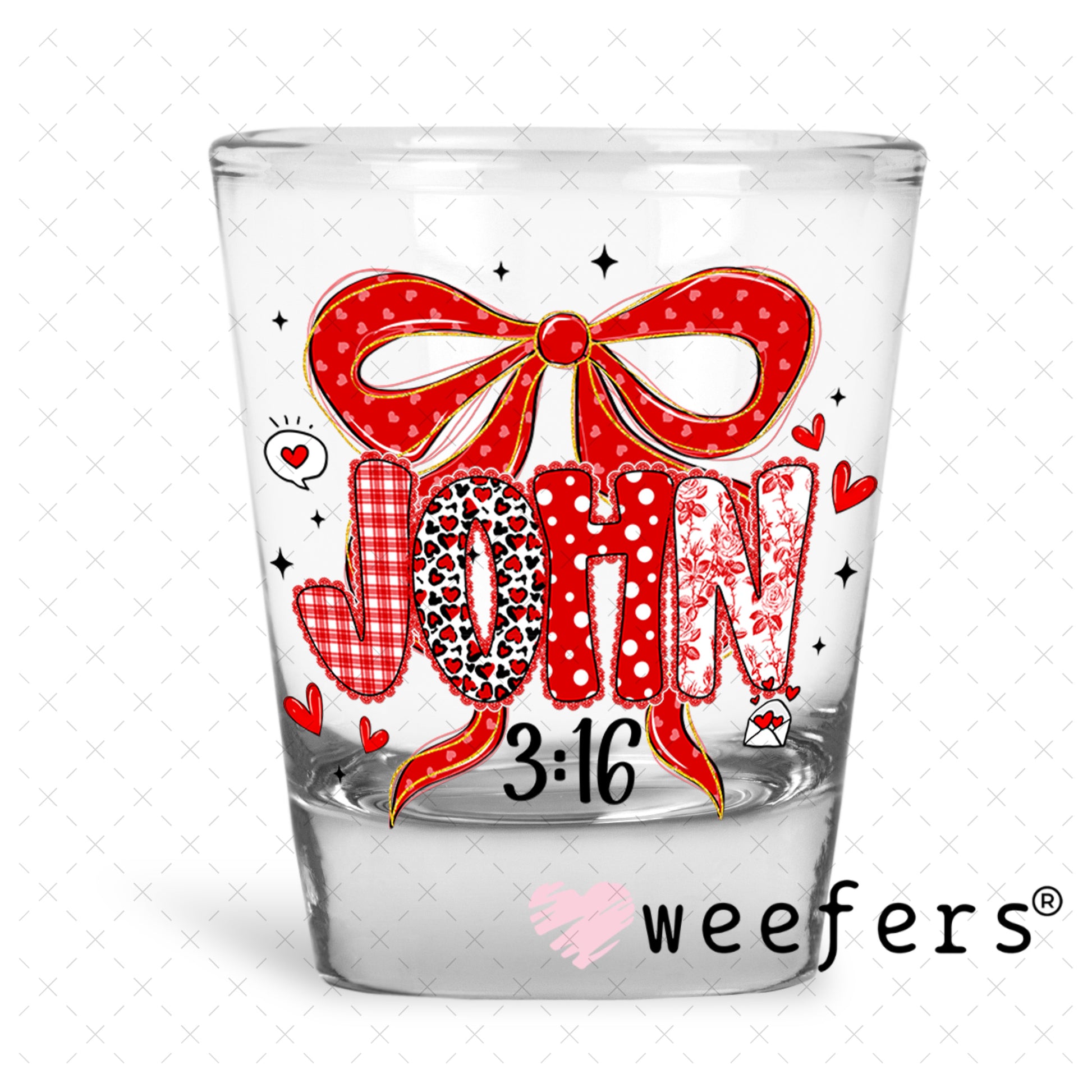 UV DTF Decal - John 3:16 Valentine's Day Shot Glass Heavy Base Weefers