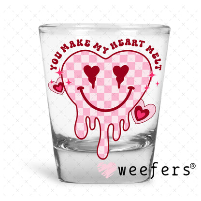 UV DTF Decal - You Make My Heart Melt Valentine's Day Shot Glass Heavy Base Weefers