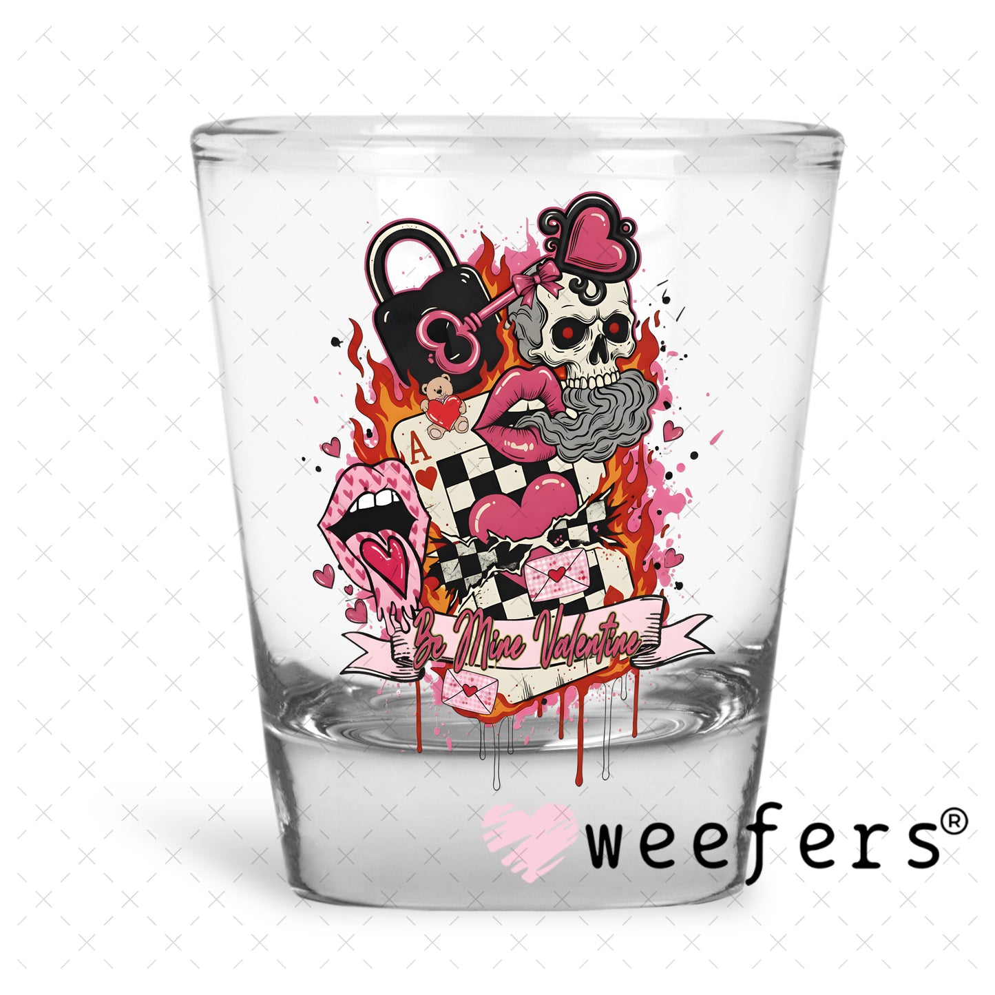 UV DTF Decal - Be Mine Valentine Shot Glass Heavy Base Weefers