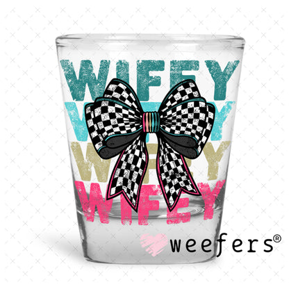 UV DTF Decal - Wifey Checkered Bow Black and White Shot Glass Heavy Base Weefers
