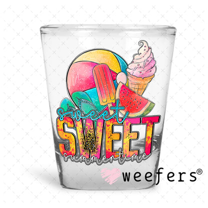 UV DTF Decal - Sweet Sweet Summertime Shot Glass Heavy Base Weefers
