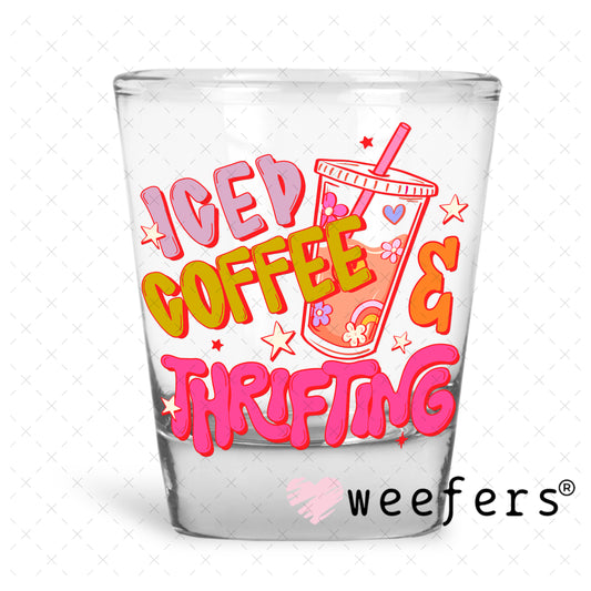 UV DTF Decal - Iced Coffee and Thrifting Shot Glass Heavy Base Weefers