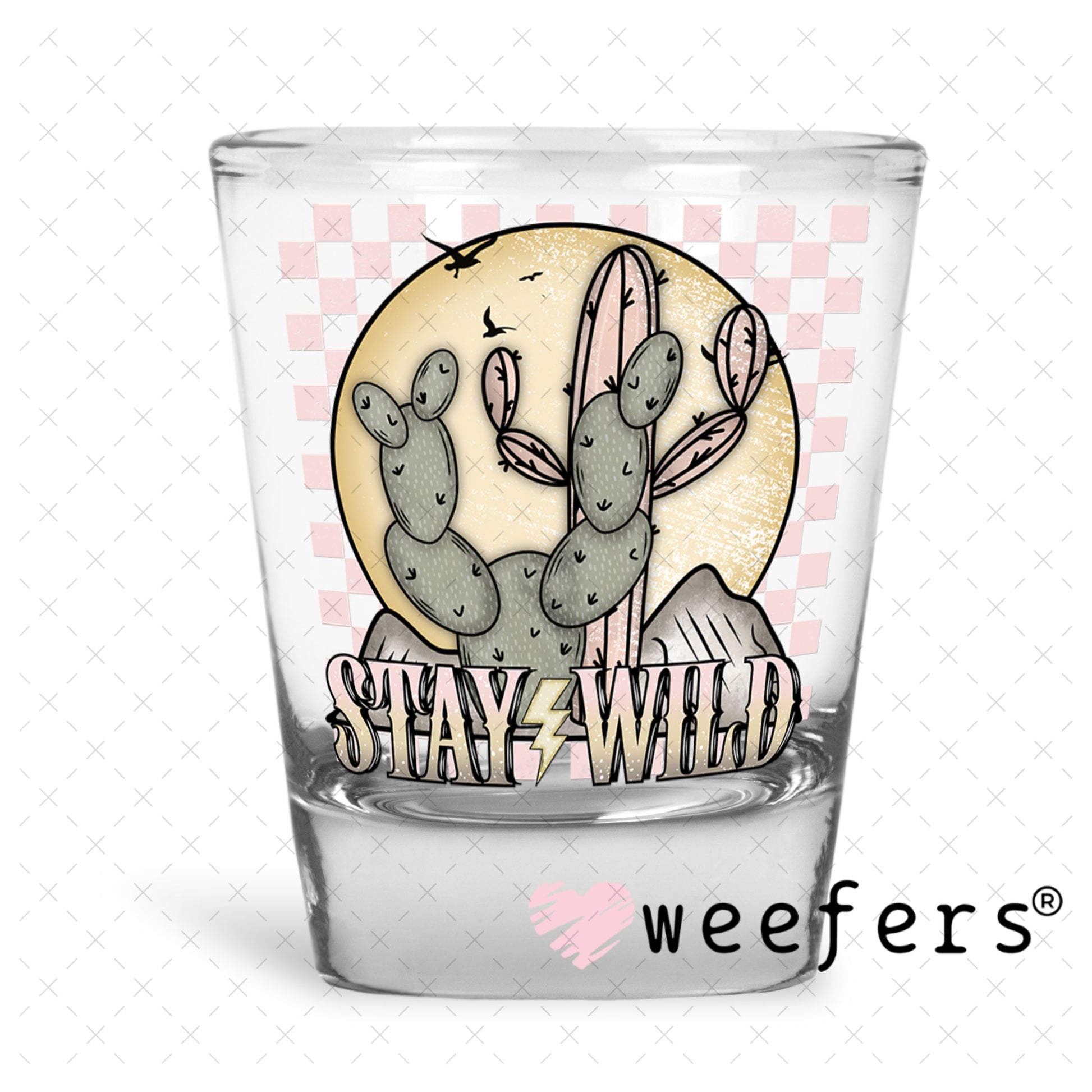 UV DTF Decal - Stay Wild Cactus Shot Glass Heavy Base Weefers