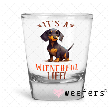 UV DTF Decal - It's a Wienerful Day Shot Glass Heavy Base Weefers